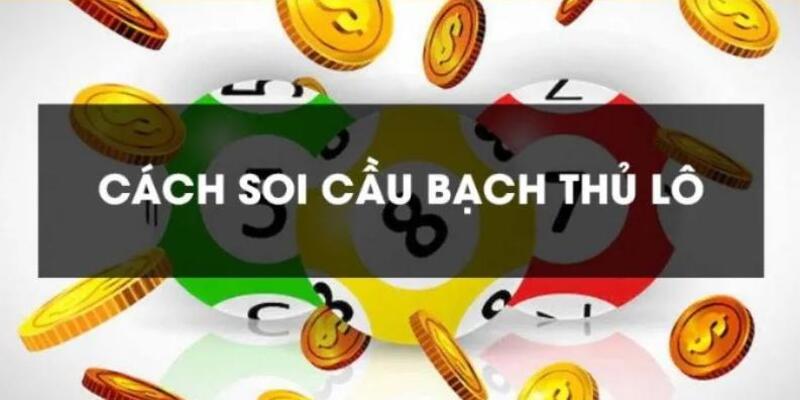 Kinh nghiệm soi cầu bạch thủ lô từ Rồng Bạch Kim